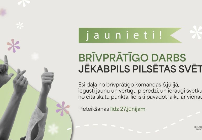 Piesakies brīvprātīgo darbam Jēkabpils pilsētas svētkos