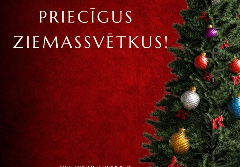 Gaišus un sirsnīgus Ziemassvētkus un laimīgu Jauno 2026.gadu!