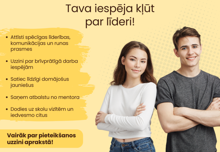 Esi iedvesma citiem – atklāj savu potenciālu. Piesakies Jauniešu iespēju vēstnešu programmai.