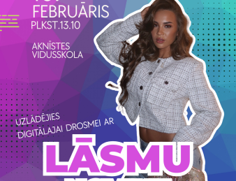 Aicinām Aknīstes jauniešus uz iedvesmojošu tikšanos ar influenceri Lāsmu Noviku