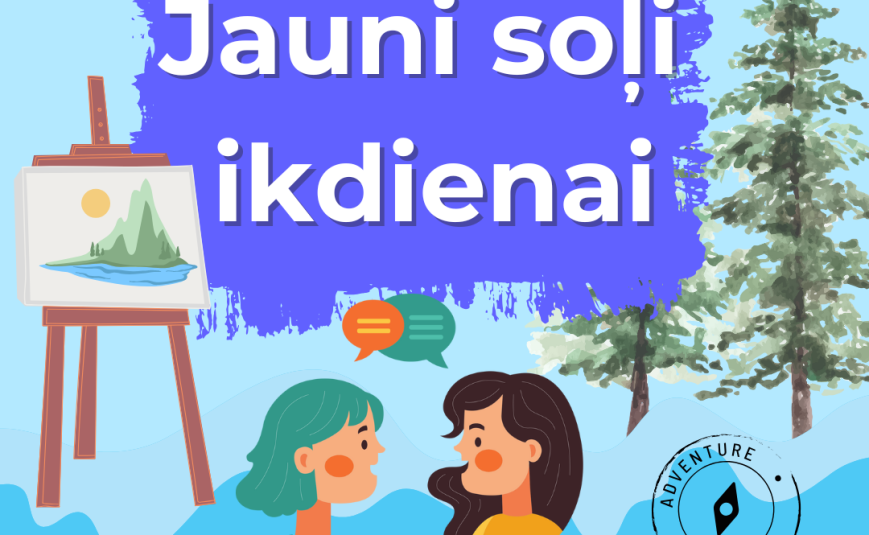 Projekta “Jauni soļi ikdienai” pirmā aktivitāte- komandas saliedēšana un plānošana
