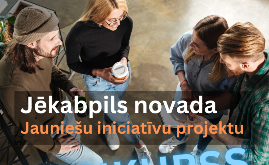 Aicinājums jauniešiem: īsteno savu ideju Jēkabpils novadā!