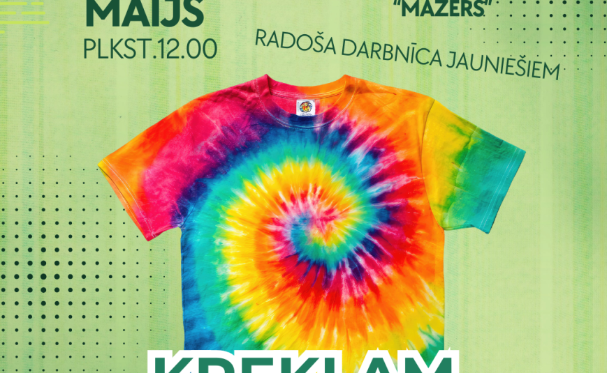 Jaunieti piesakies radošai darbnīcai “Kreklam patika batika”
