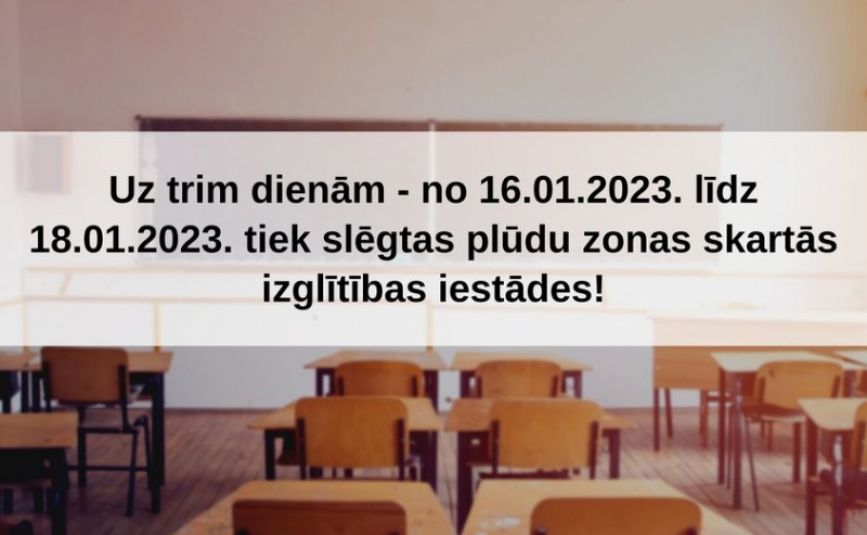 Līdz 18.01.2023. plūdu dēļ tiek slēgta lielākā daļa izglītības iestāžu Jēkabpilī un tās tuvumā