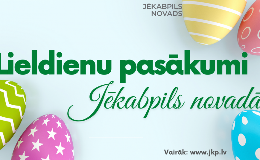 Lieldienu pasākumi Jēkabpils novadā
